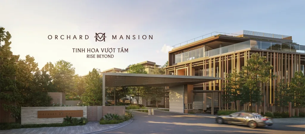 Orchard Mansion – Điểm đến chiến lược đón sóng “Nam tiến” của giới đầu tư bất động sản cao cấp